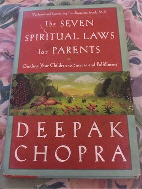The Seven Spiritual Laws for Parents - by Deepak Chopra
